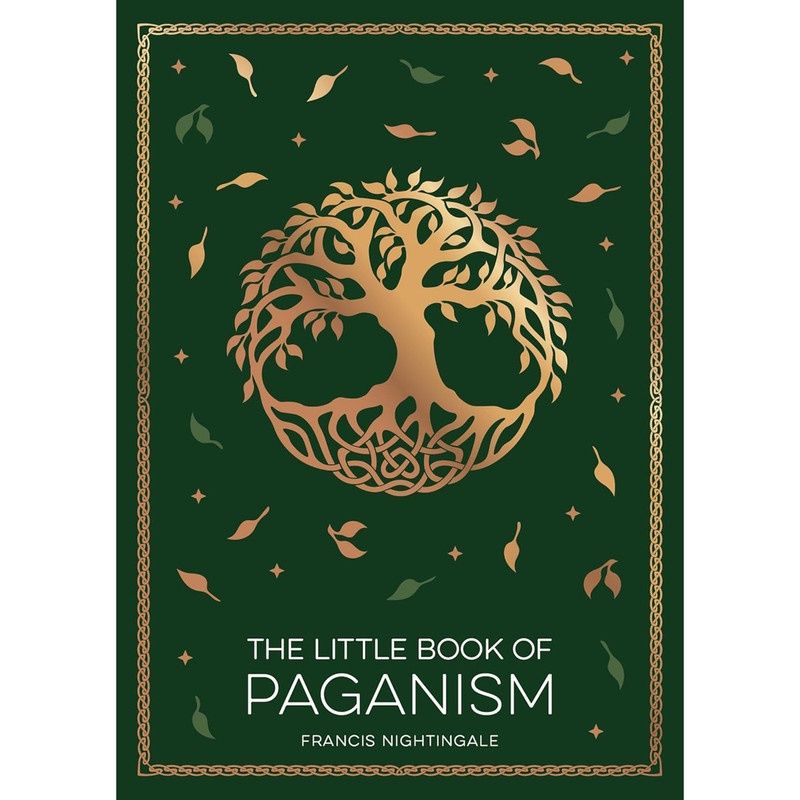 The Little Book of Paganism by Francis Nightingale