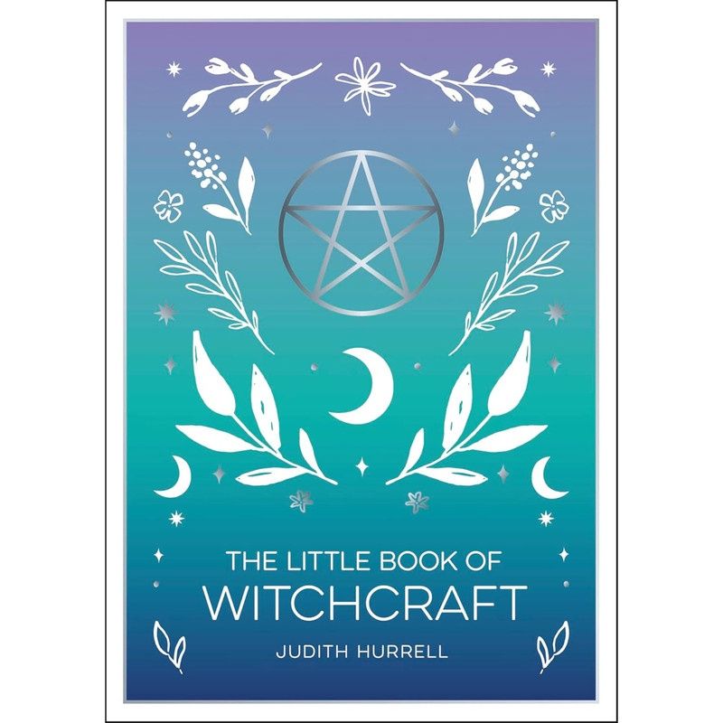 The Little Book of Witchcraft by Judith Hurrell