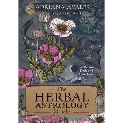 The Herbal Astrology Oracle - Adriana Ayales
