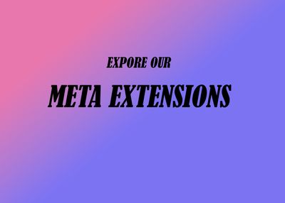 Meta Extensions