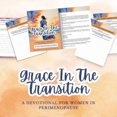 Grace in the Transition:  A Devotional for Women in Perimenopause