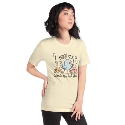 “I Will Sing of the Goodness of God” T-Shirt – Cute Singing Birds Christian Shirt – White or Natural Color – Faith-Based Tee - Unisex Fit