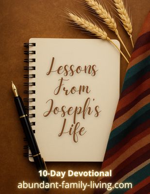 Lessons from the Life of Joseph: Trusting God Through the Process – A 10-Day Devotional Journey