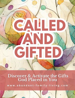 Called and Gifted:  Discover &amp; Activate the Gifts God Placed in You