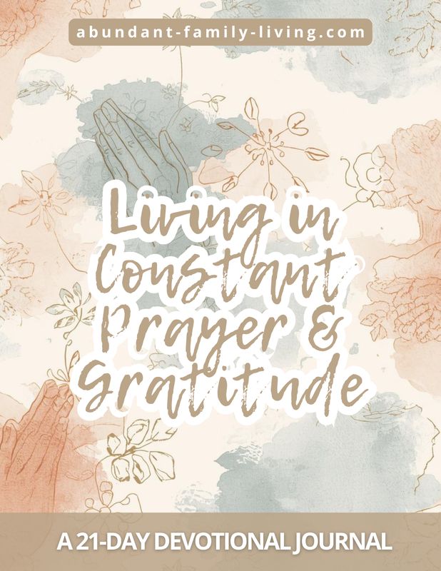 Living in Constant Prayer and Gratitude — 21-Day Devotional Journal
