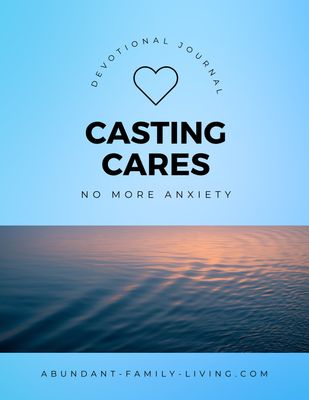 Casting Cares: No More Anxiety – 20-Day Devotional Journal