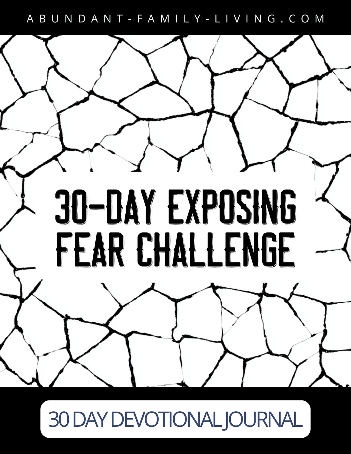 30 Day Exposing Fear Challenge