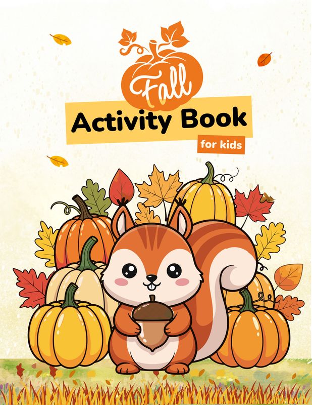 Fall Coloring Book for Kids – Printable Autumn Activity Workbook, Preschool & Kindergarten Learning Pack, Homeschool Busy Book, Fine Motor & Early Literacy Activities Fall Coloring Book for Kids – Printable Autumn Activity Workbook, Preschool & Kindergarten Learning Pack, Homeschool Busy Book, Fine Motor & Early Literacy Activities