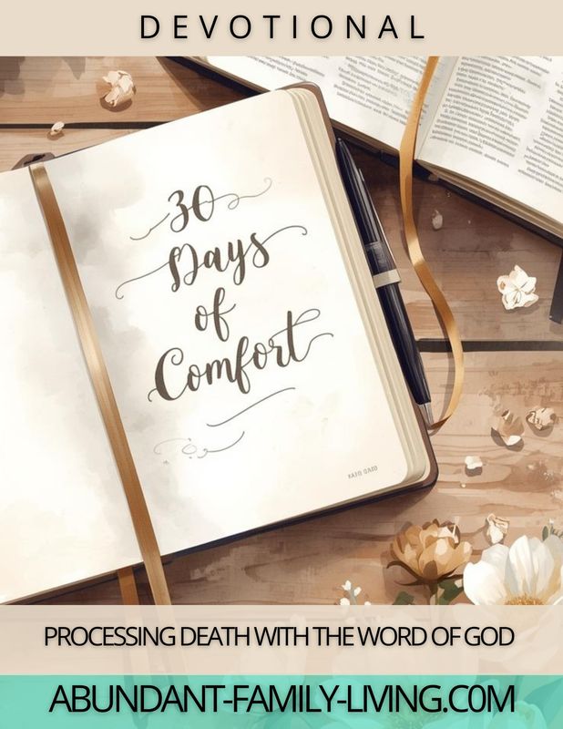 30 Days of Comfort:  Processing Death with the Word of God