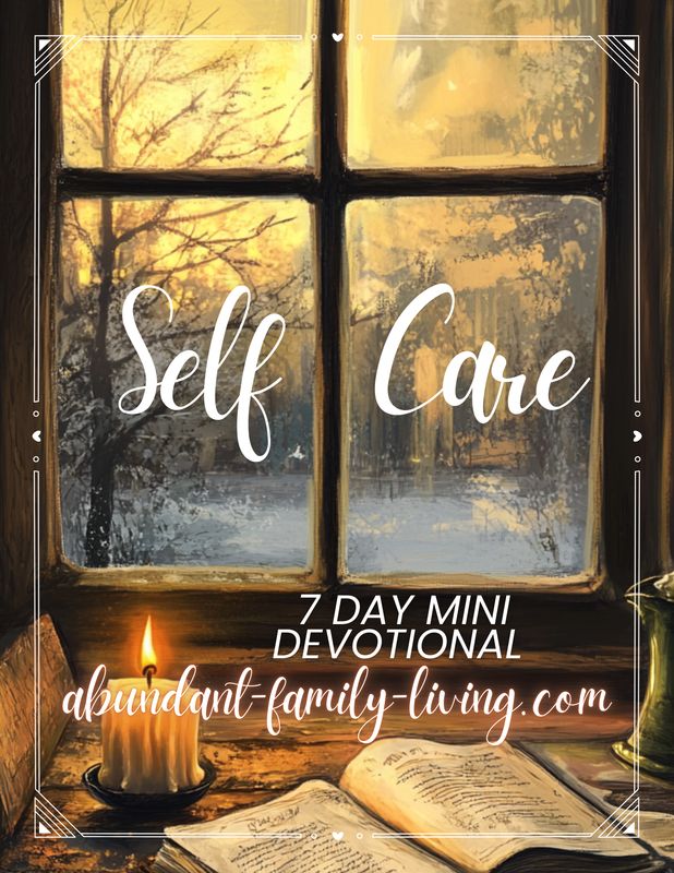 Self Care:  A 7 Day Mini Devotional