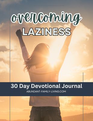 Overcoming Laziness:  A 30 Day Devotional Journal