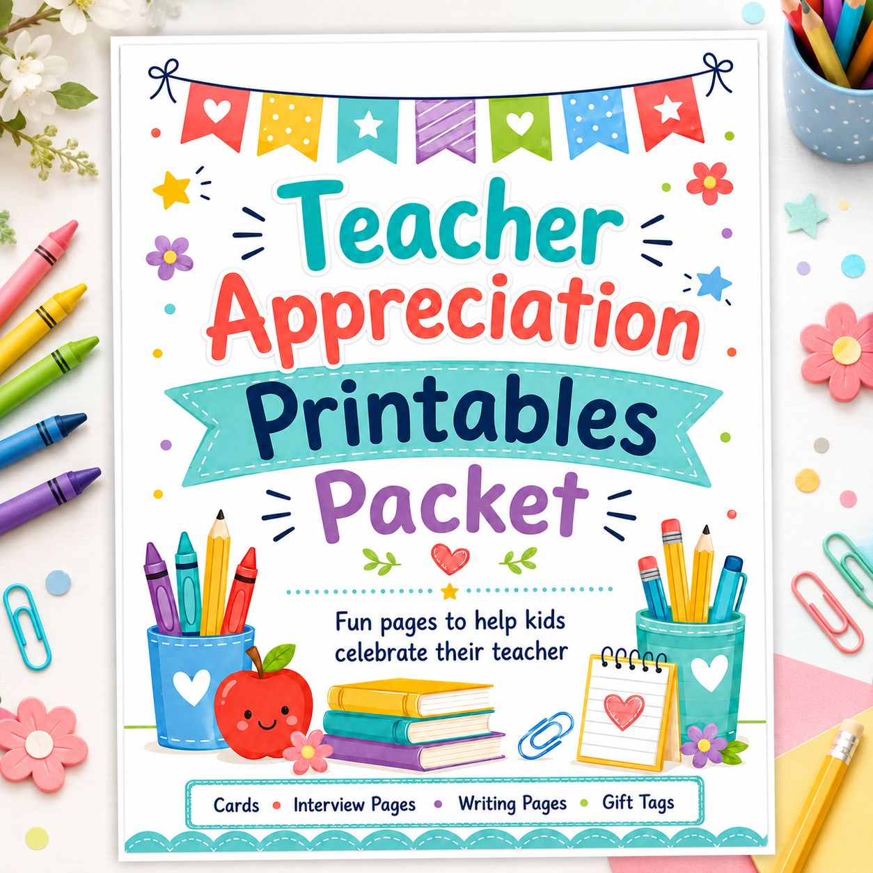 Main listing image for a Teacher Appreciation Printables Packet featuring a colorful printable cover page with school supply