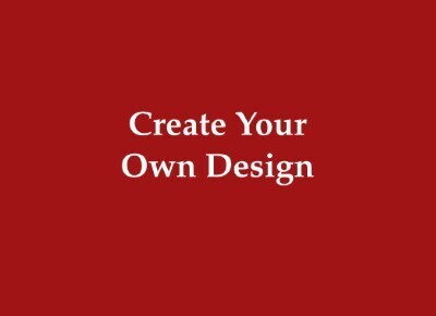 Your Own Design