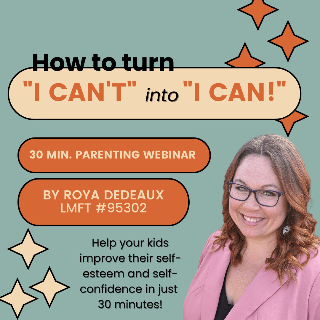 How to Turn "I Can't" into "I Can" Parenting Webinar