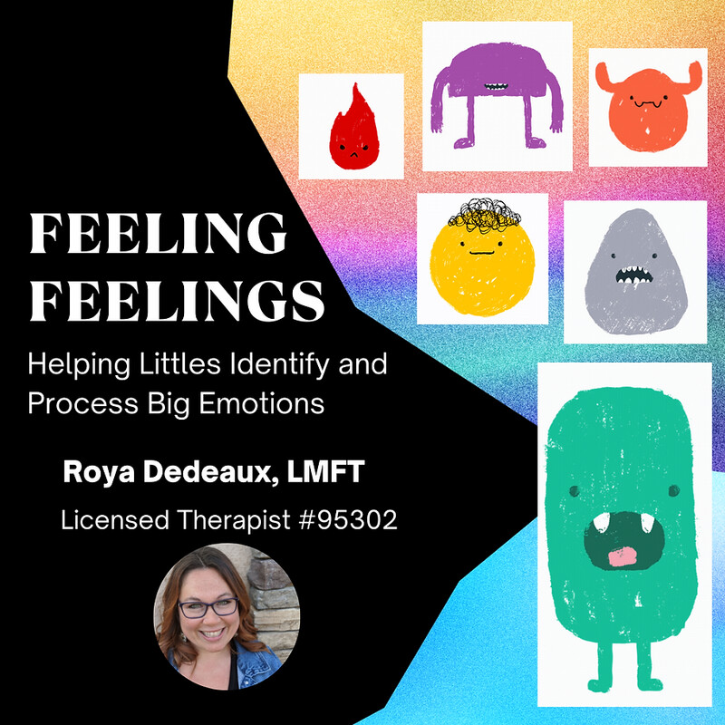 Feeling Feelings - 50 minute parenting webinar