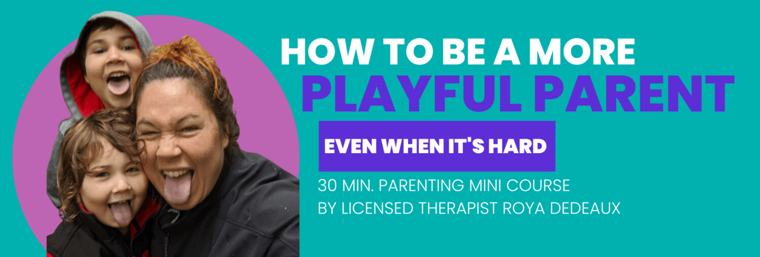 How to Be a More Playful Parent Even When It's Hard - Parenting Webinar