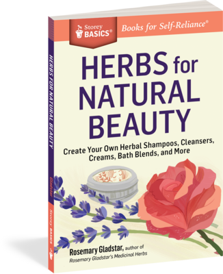 Storey Basics: Herbs for Natural Beauty