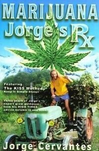 Marijuana: Jorge&#39;s Rx Book