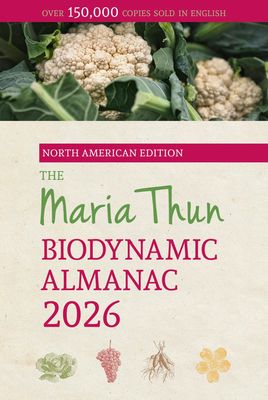 The Maria Thun Biodynamic Almanac 2026