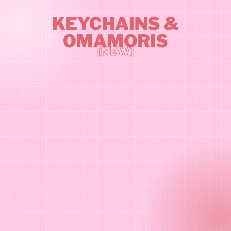 [NEW] Keychains &amp; Omamoris