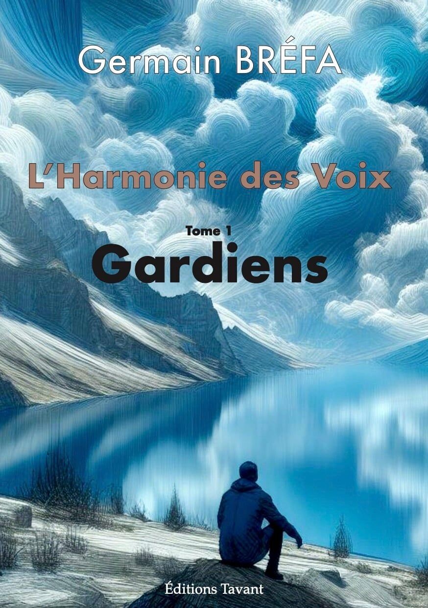 L'harmonie des Voix "Gardiens" Tome 1