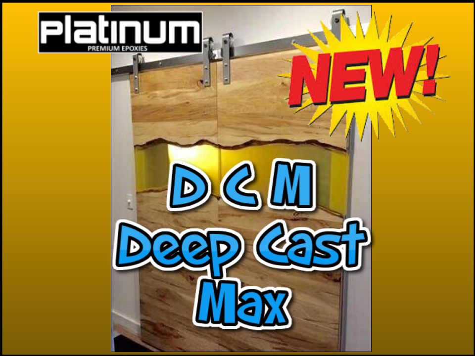 DCM - Deep Cast Max - Epoxy Casting Resin. Cast from  20mm to 150mm in one go! Amazing! Simple to mix 2:1 by weight. Absolute Water Clear, Low Bubble, High UV resistance, Easy to use!