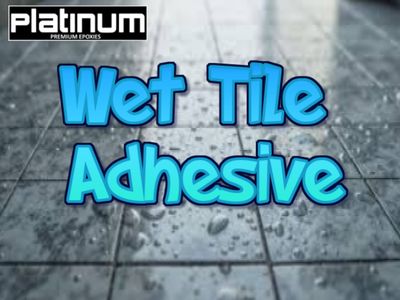 Wet Tile Adhesive (WTA)