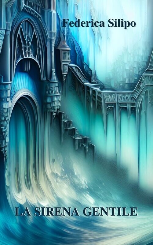 LA SIRENA GENTILE (VERSIONE E-BOOK)