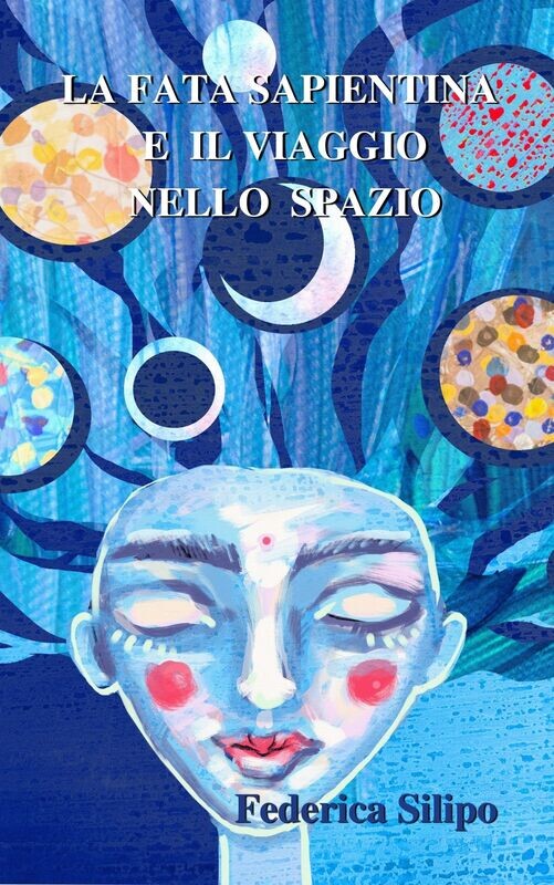 LA FATA SAPIENTINA E IL VIAGGIO NELLO SPAZIO (VERSIONE E-BOOK)