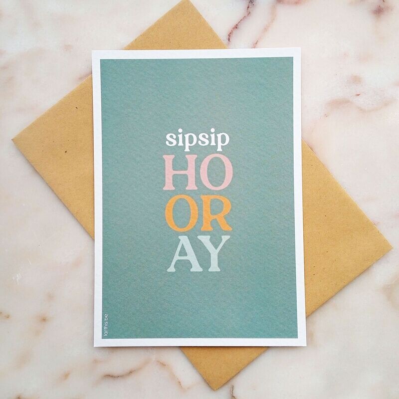 Wenskaart - Sip sip hooray