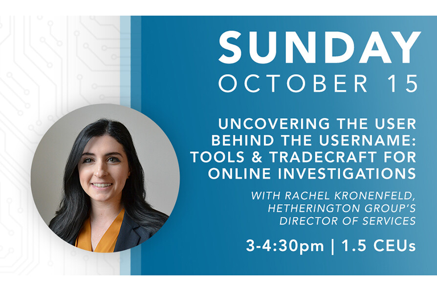Pre-Conference Session | Uncovering the User Behind the Username: Tools and Tradecraft for Online Investigations