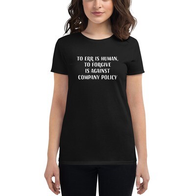 Err is Human Women&#39;s short sleeve t-shirt