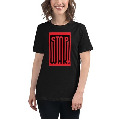 STOP WAR Women&#39;s Relaxed T-Shirt