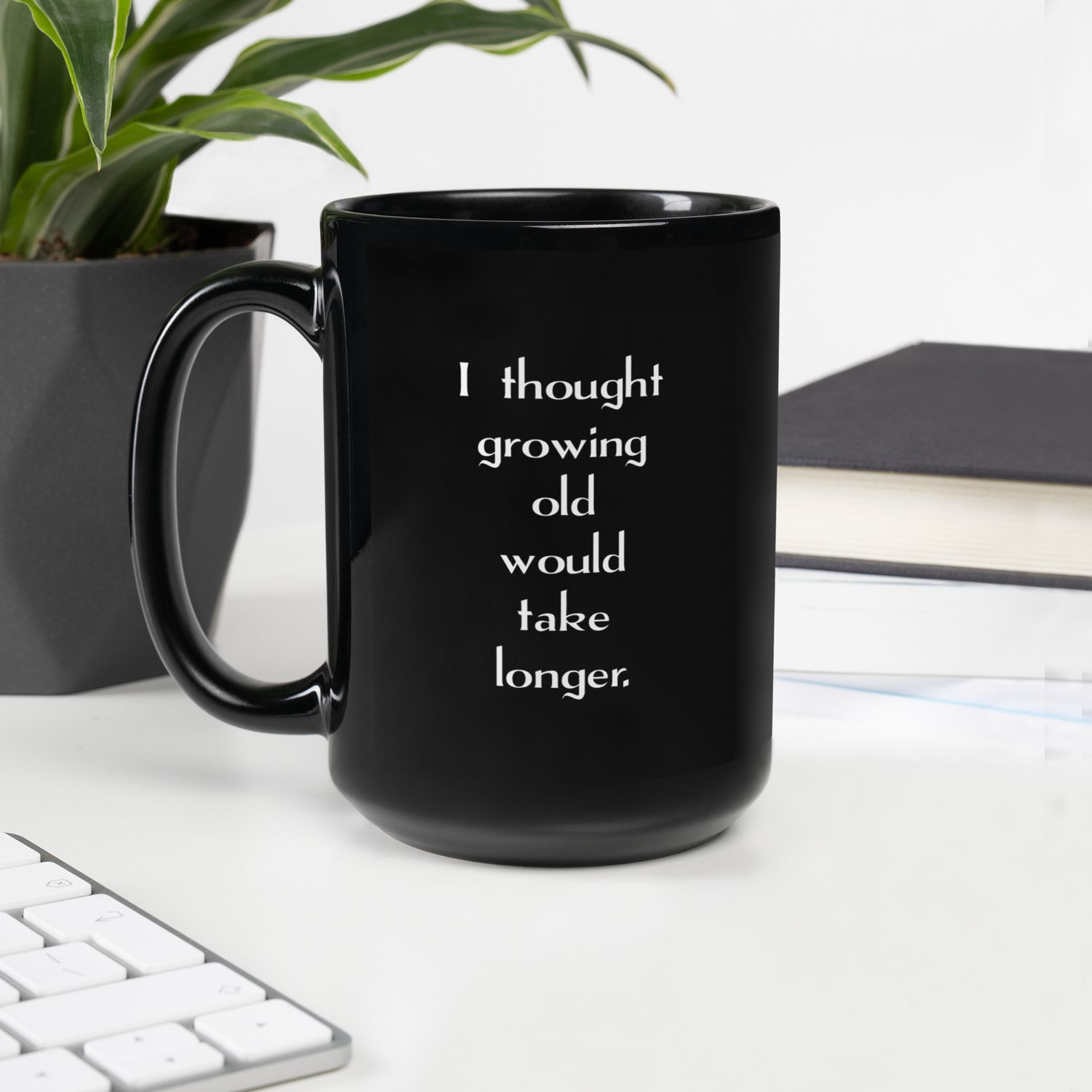 Growing old mug Mug
