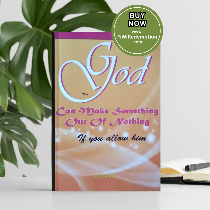 God Can Make Something Out Of Nothing