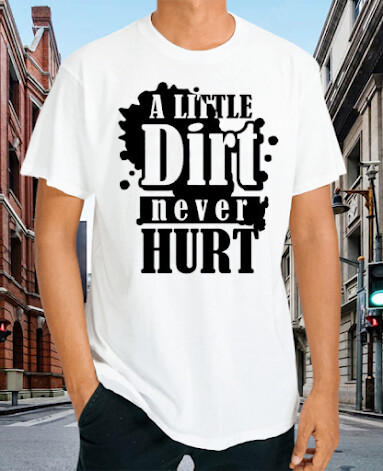 A little Dirt t-shirt