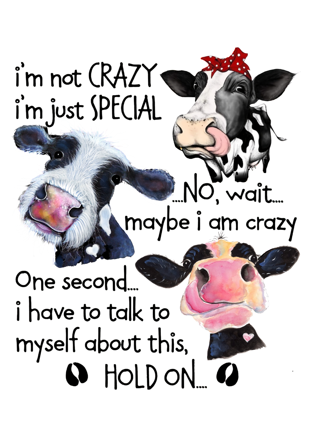 Im Not Crazy COW