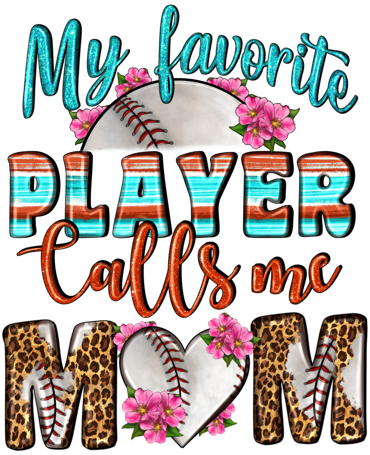My Favorite Player Calls me mom