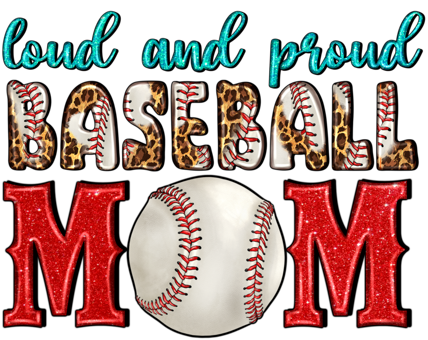 Loud and Proud Baseball mom