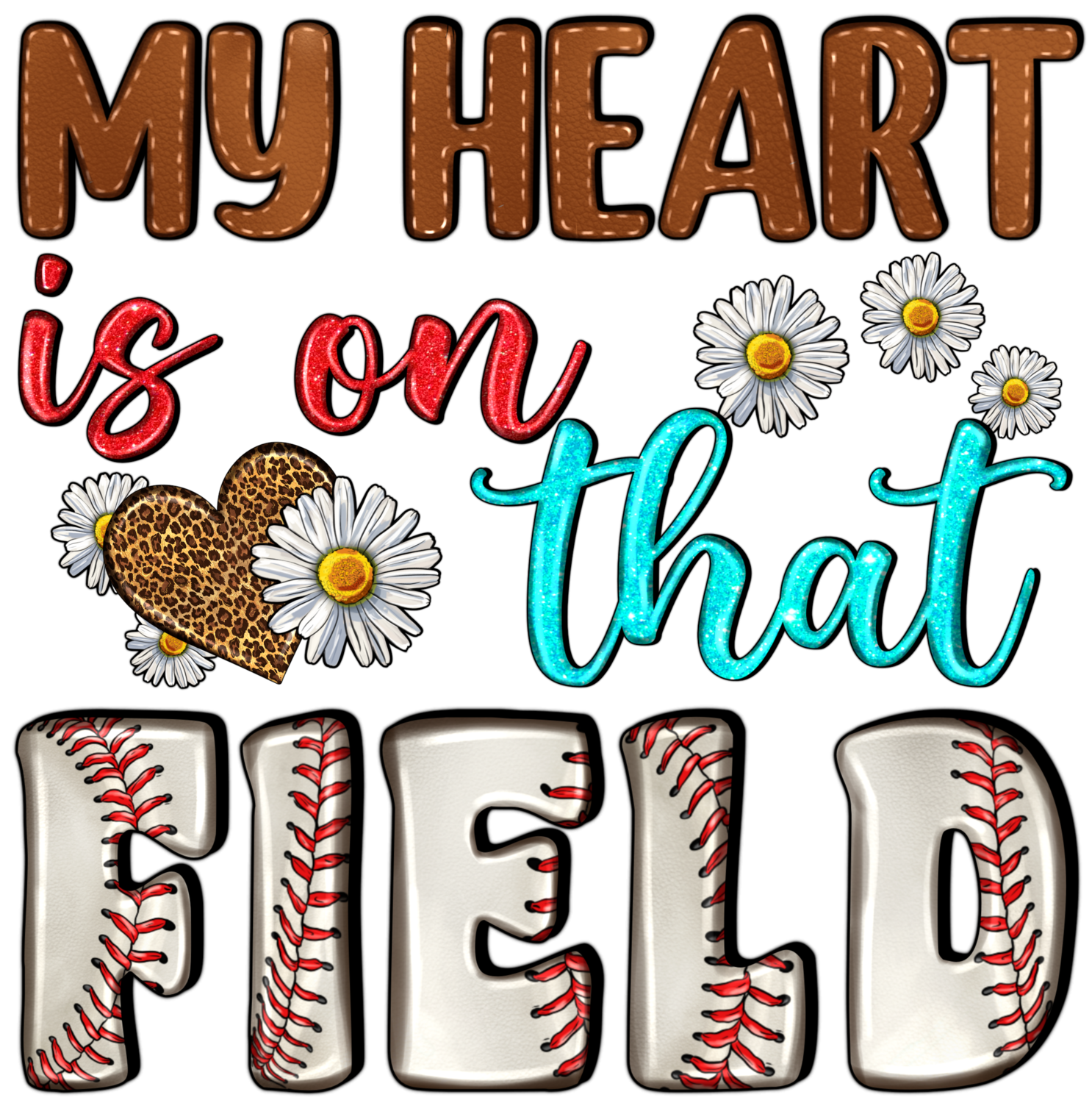 My Heart is on that field