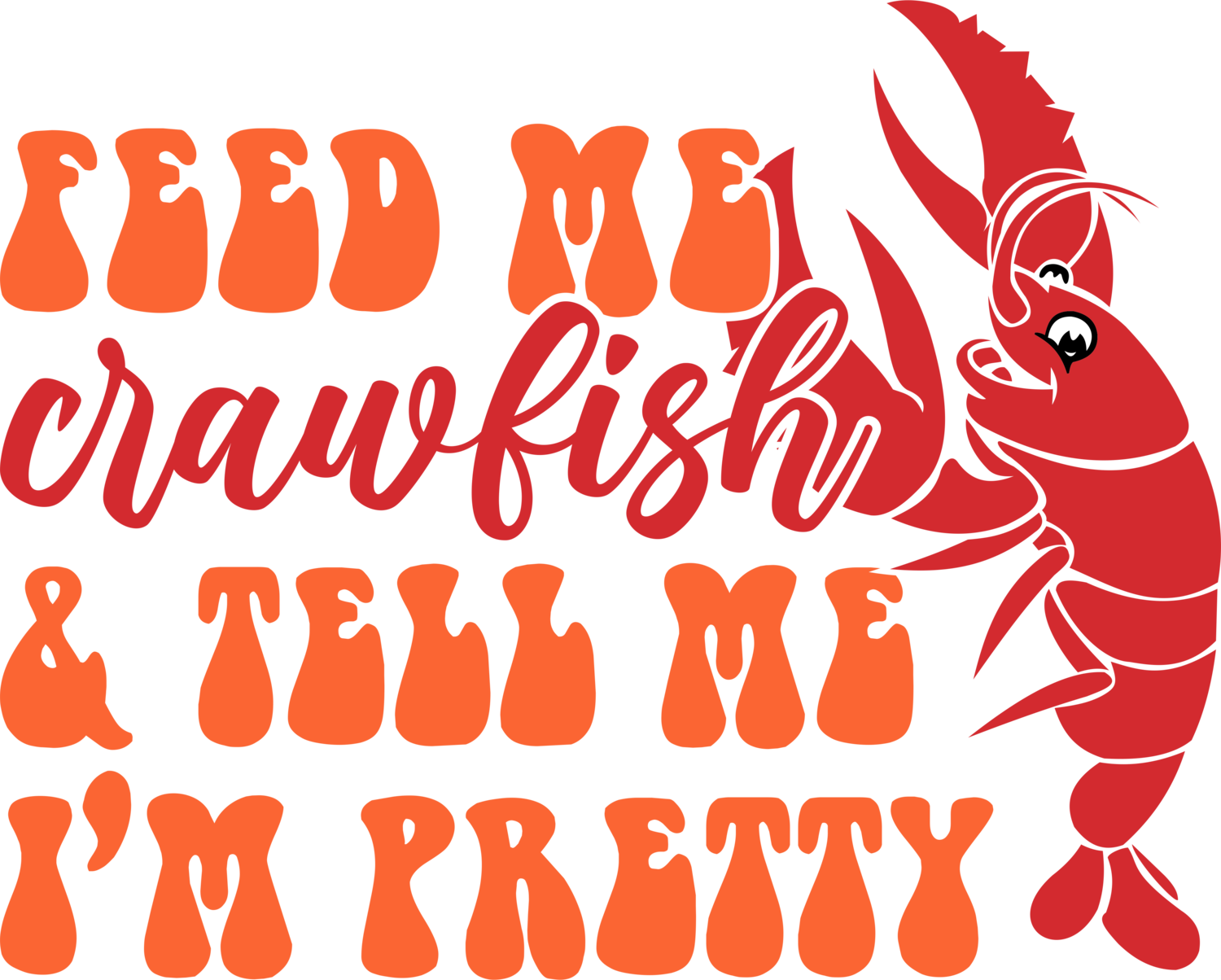 Feed Me Crawfish and tell me IM pretty