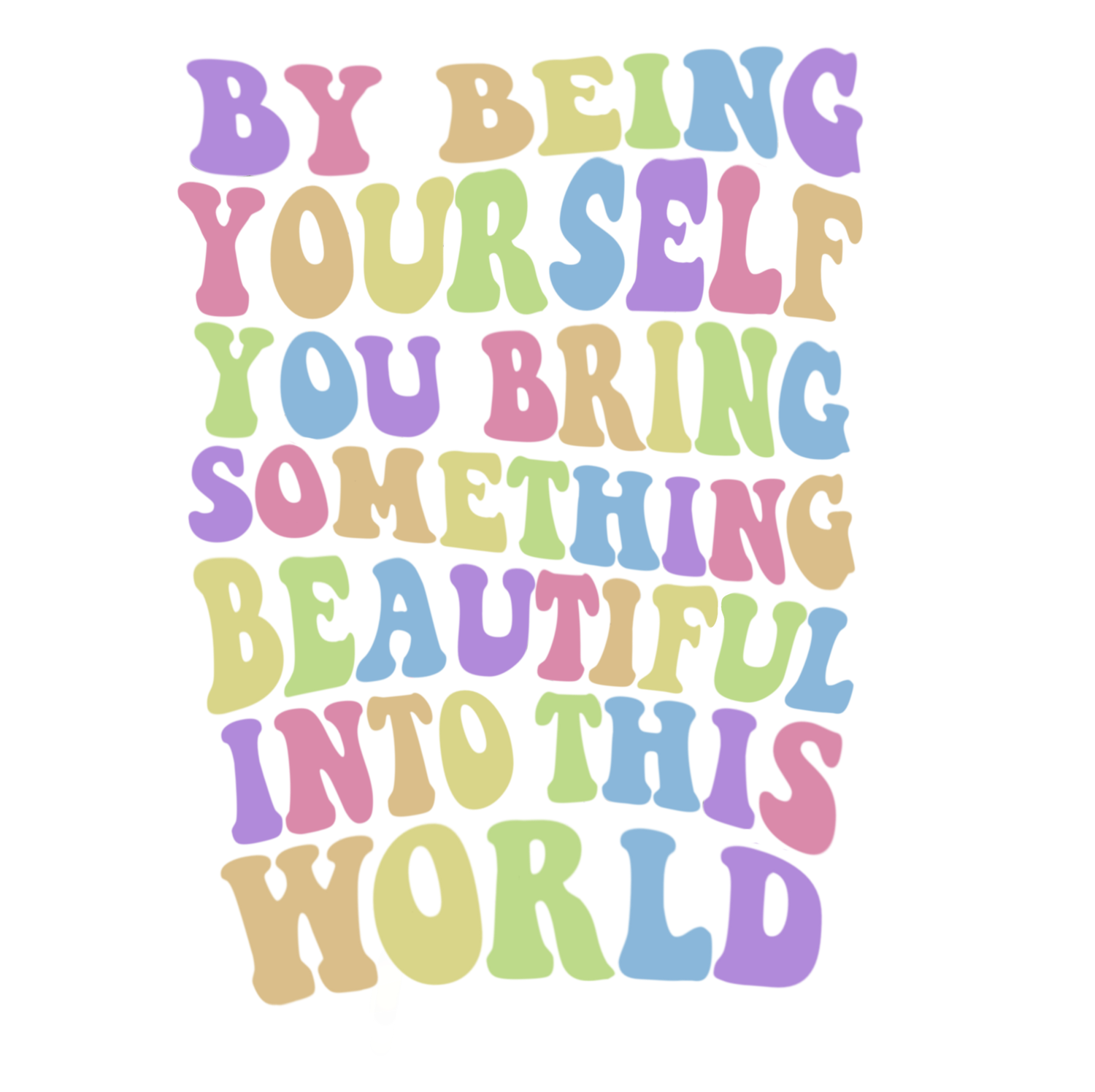 You Bring something Beautiful.