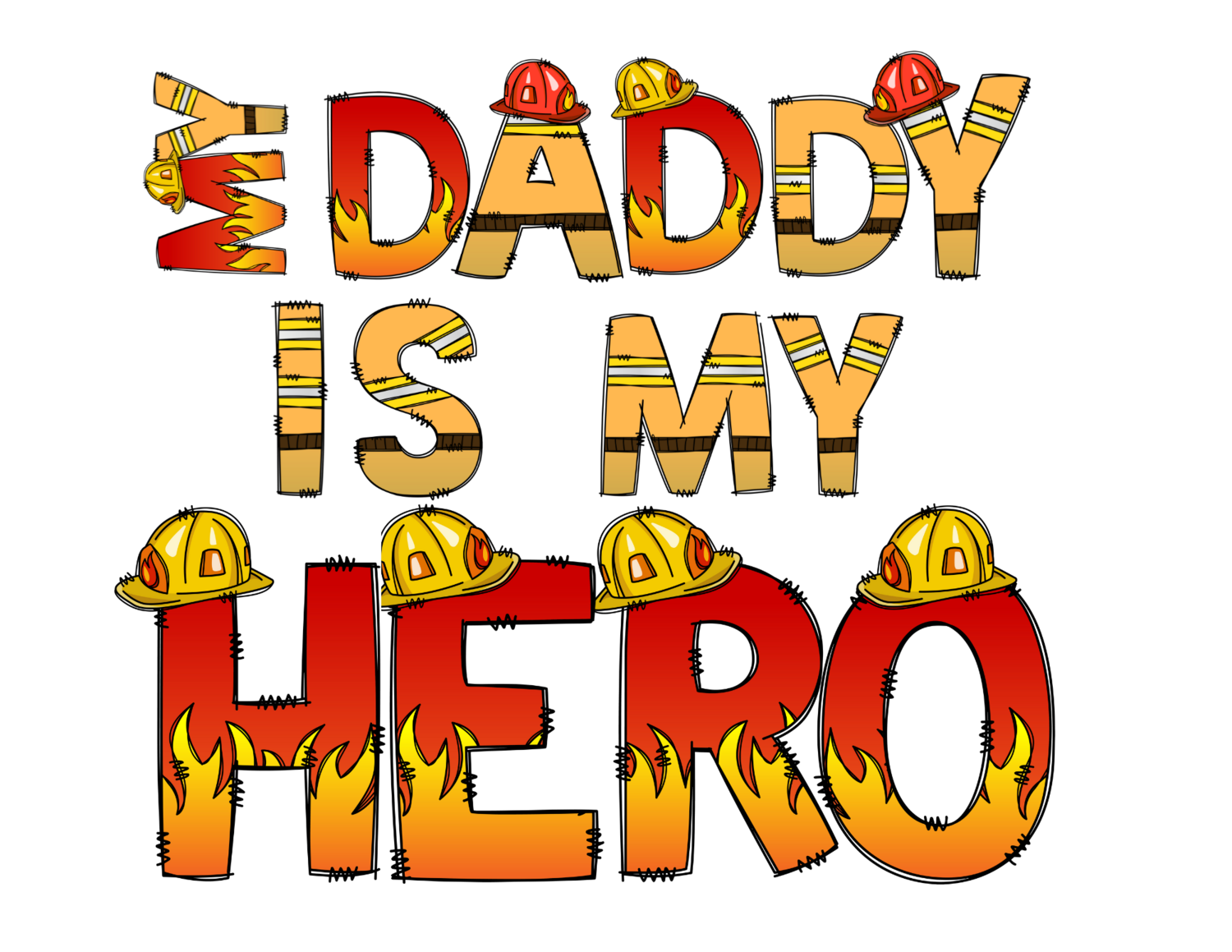 My Daddy Is my HERO
