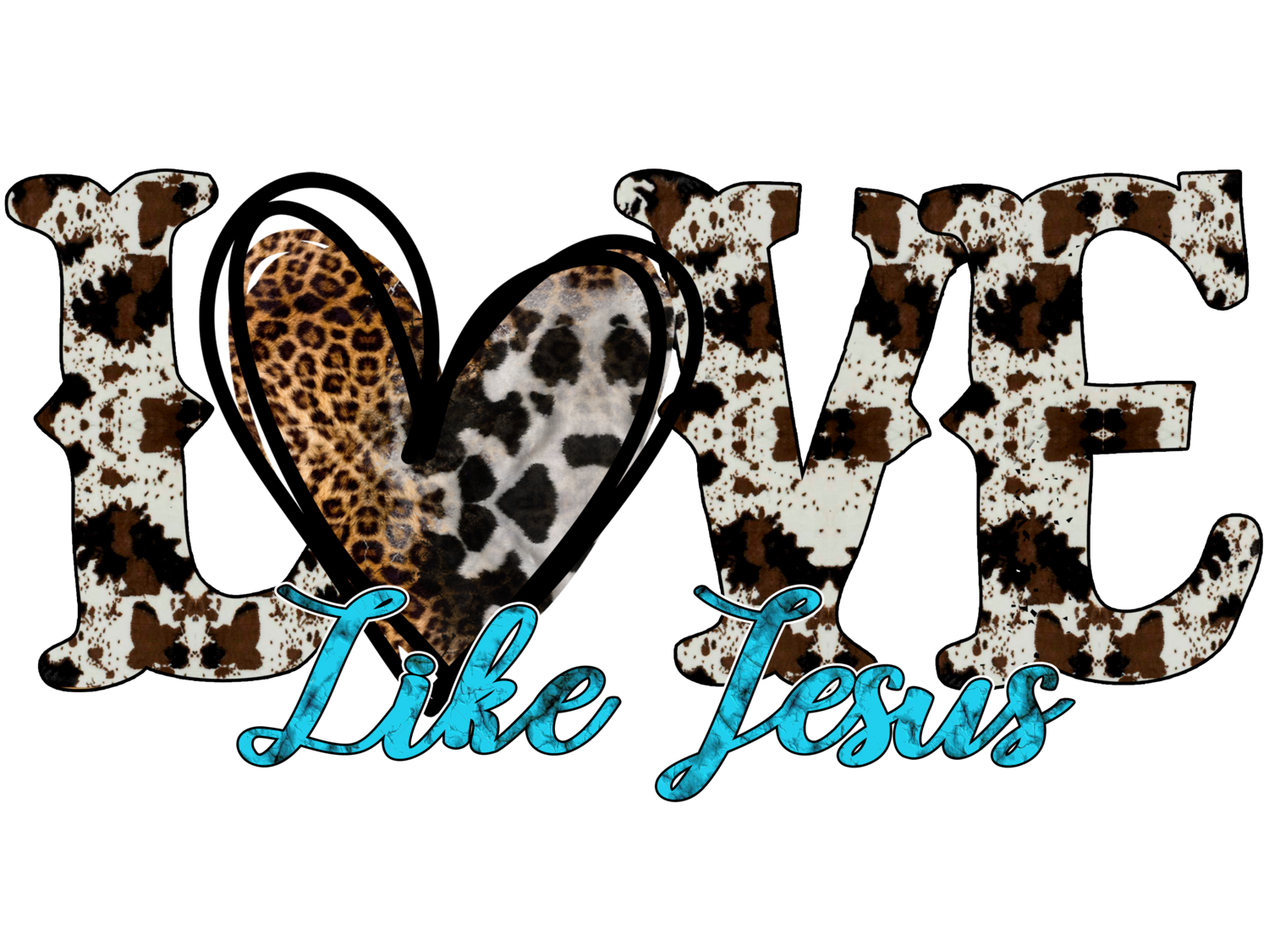 Love Like Jesus Cowhide