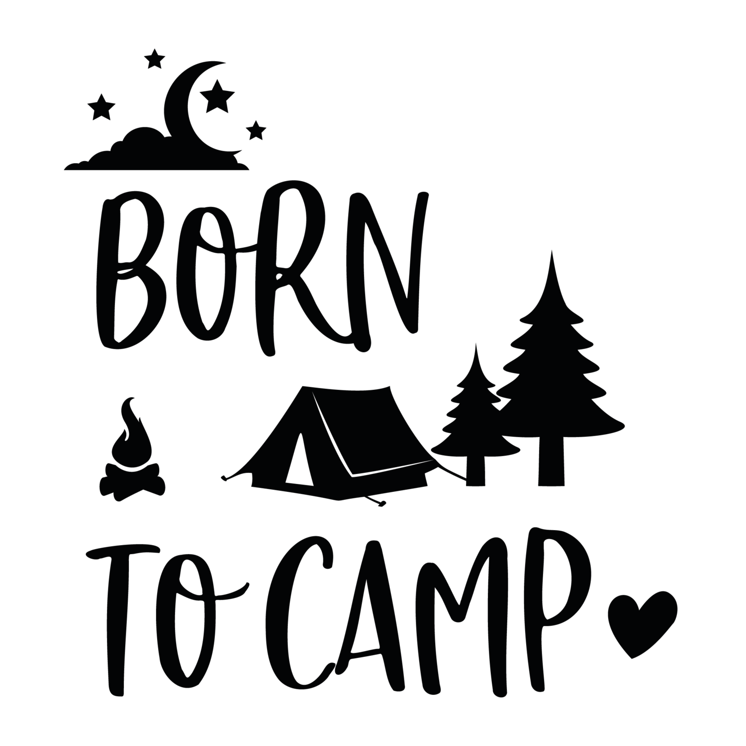 Born to camp