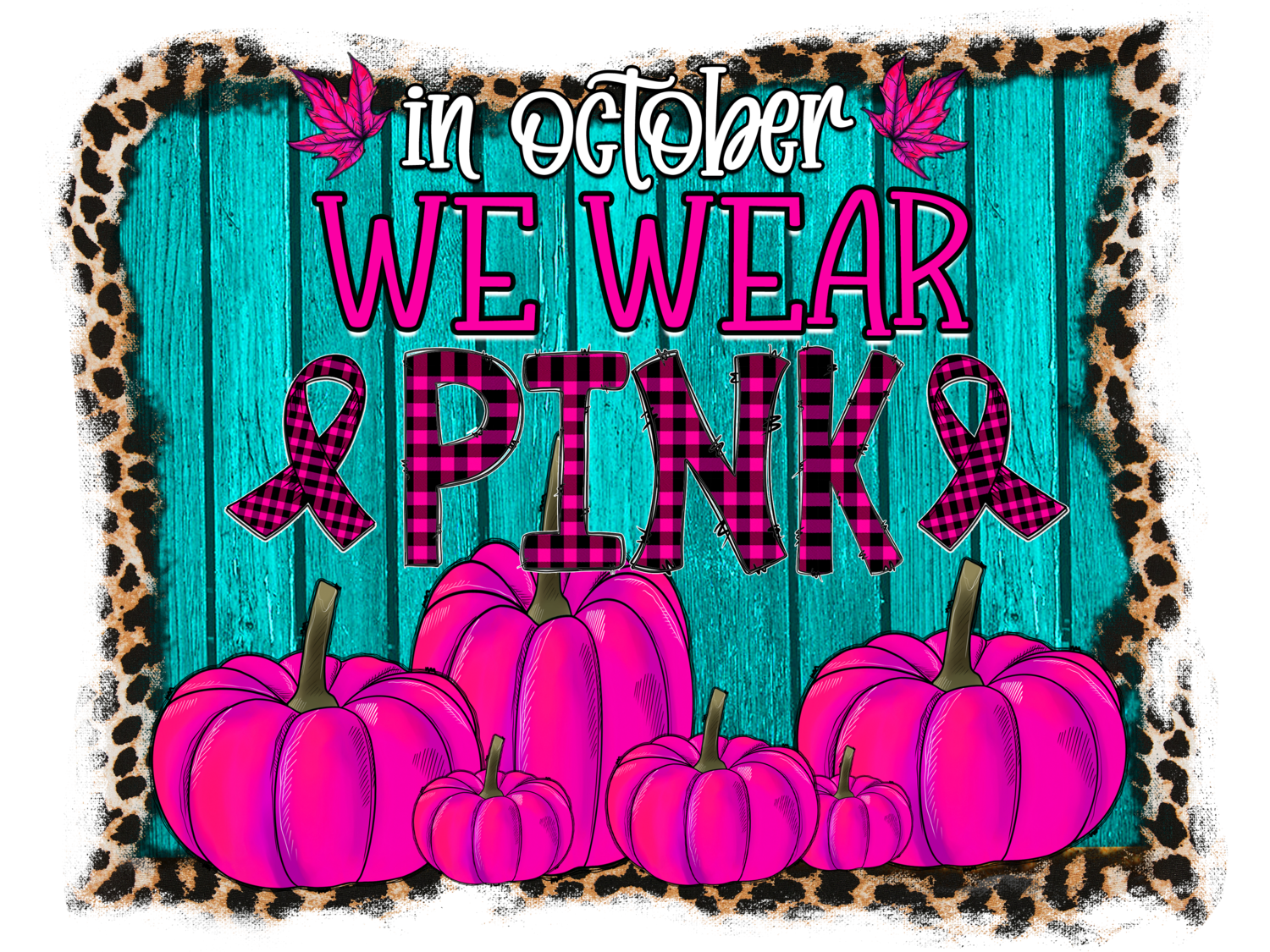 In october we wear pink-pumpkins