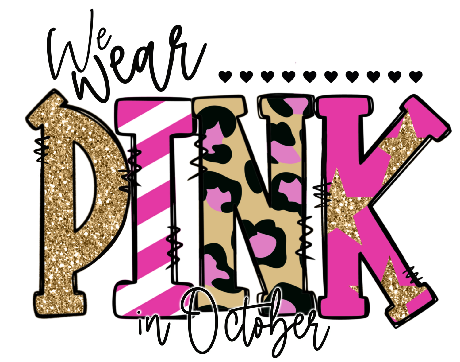 We wear pink in October Design letters.