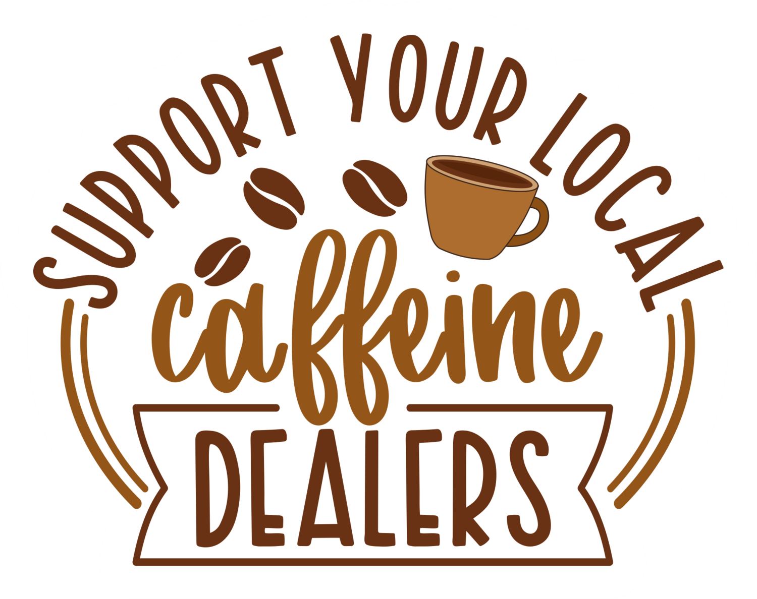 Support your local caffeine dealers