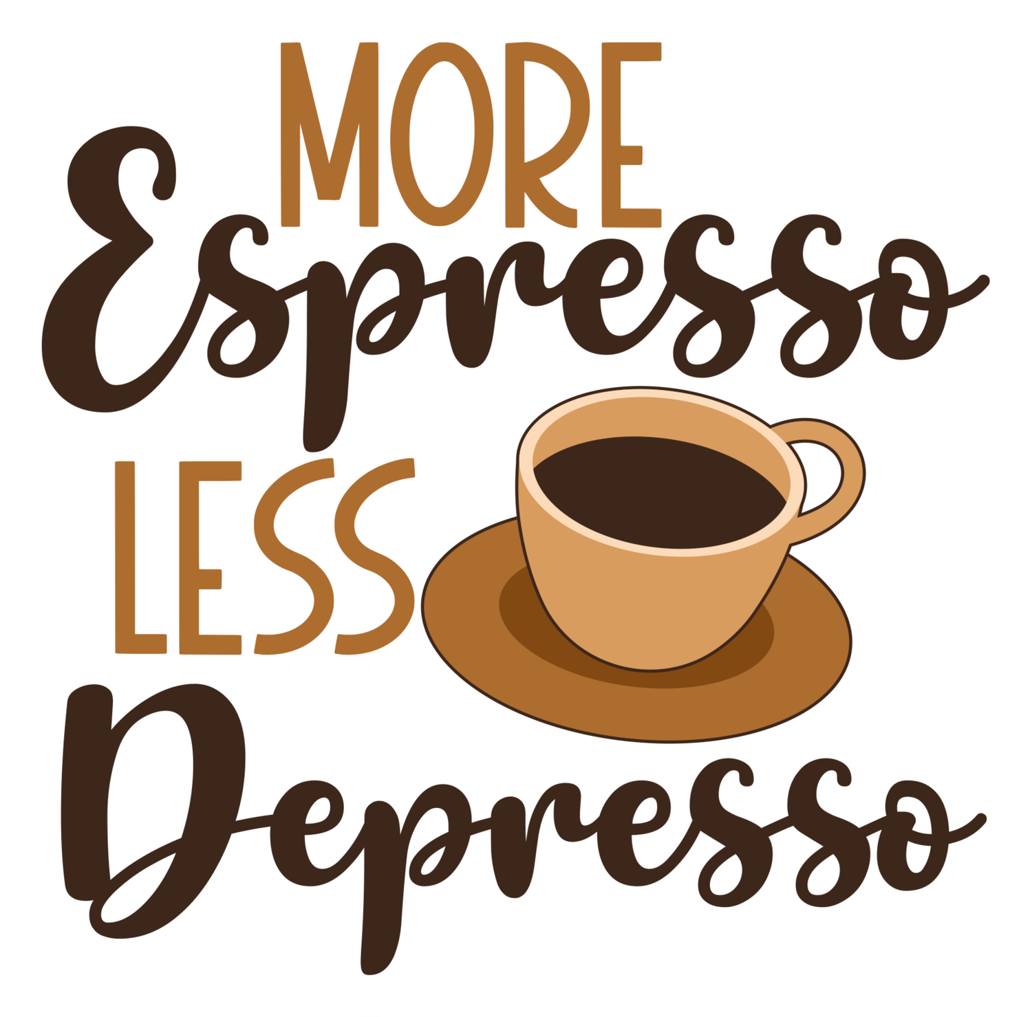 more expresso less depresso