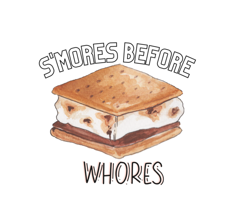 S&#39;mores Before Whores